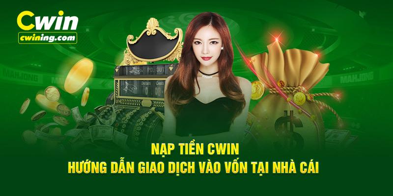 nạp tiền cwin
